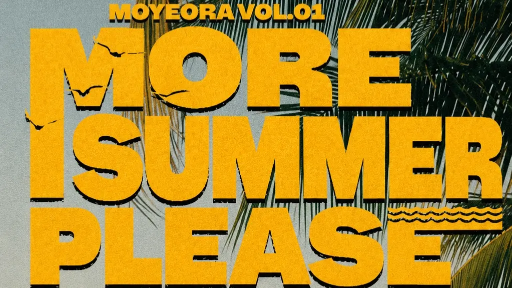 MOYEORA Vol.01: More Summer Please