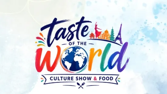 Taste of the World: Culture Show & Food