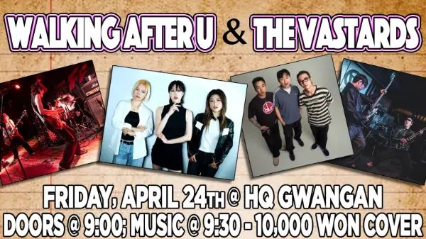Walking After U & The Vastards - HQ Gwangan