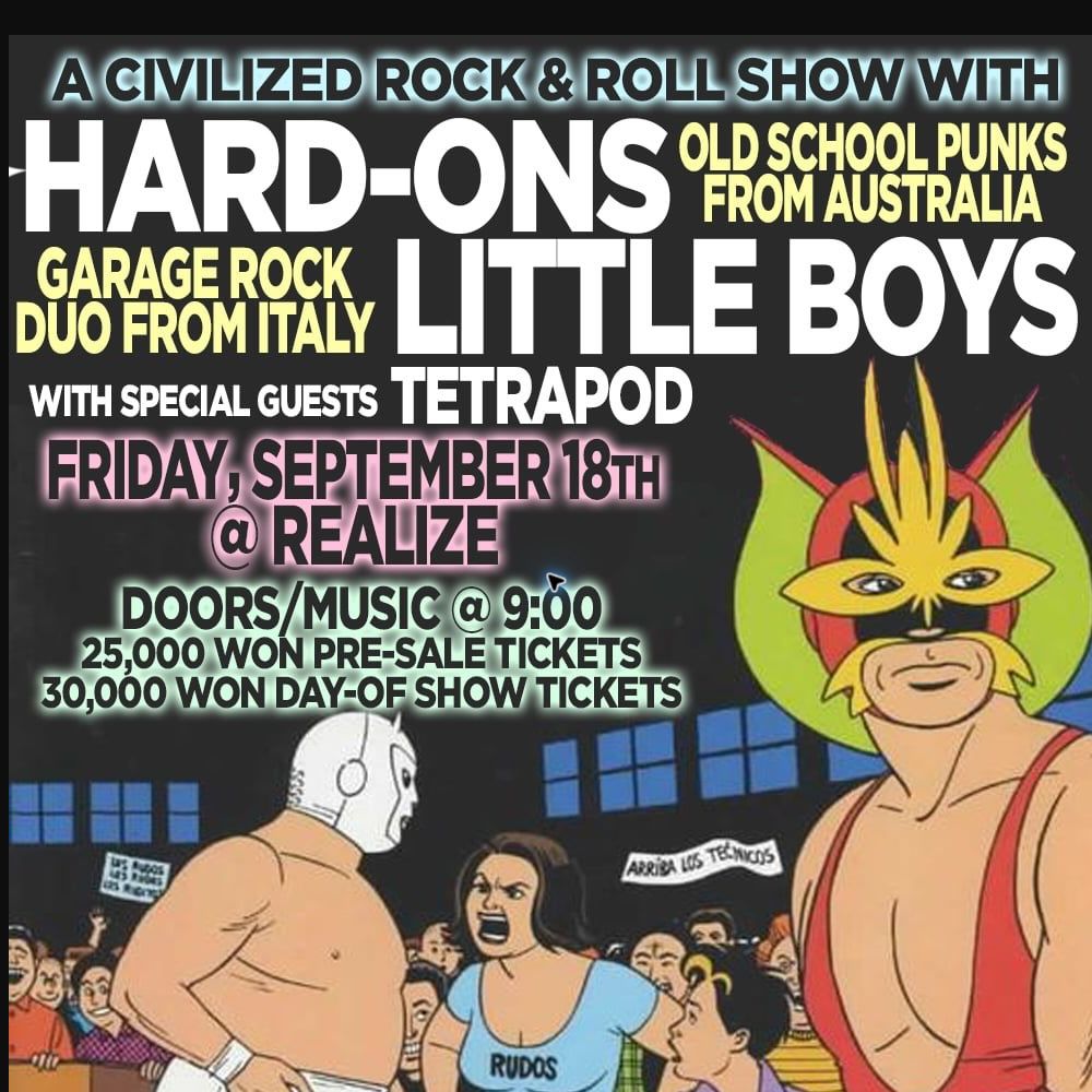 Little Boys South Korea Tour: Hard-Ons / Little Boys / Tetrapod, full event poster